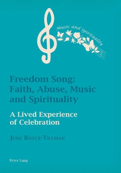 Cover for June Boyce-Tillman · Freedom Song: Faith, Abuse, Music and Spirituality: A Lived Experience of Celebration - Music and Spirituality (Paperback Book) [New edition] (2018)