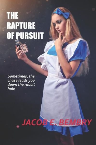 Jacob Bembry · The Rapture of Pursuit (Paperback Book) (2019)
