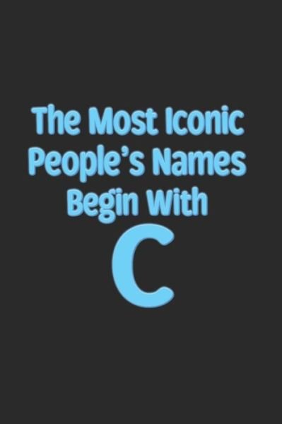 Cover for Madrats Ent · The Most Iconic People's Names Begin with C (Pocketbok) (2018)
