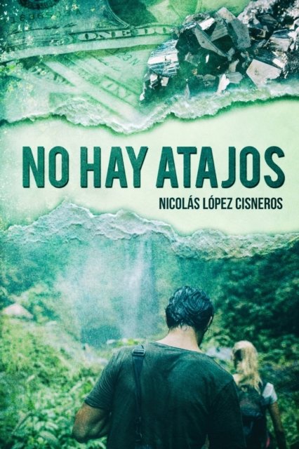 Cover for Nicolas Lopez Cisneros · No hay atajos (Pocketbok) (2019)