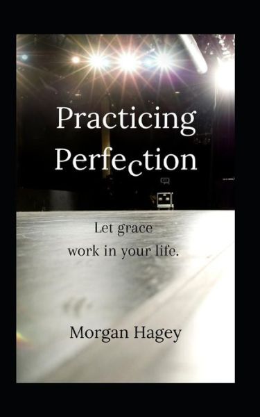 Cover for Morgan Hagey · Practicing Perfection (Paperback Book) (2019)