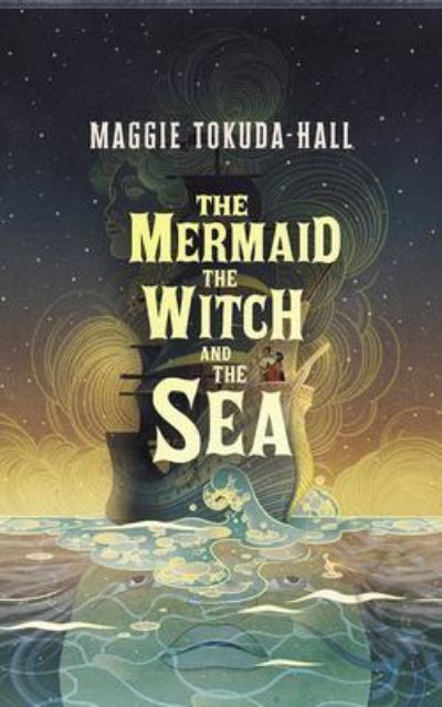 The Mermaid, the Witch, and the Sea - Maggie Tokuda-Hall - Music - Brilliance Corporation - 9781799731191 - May 5, 2020