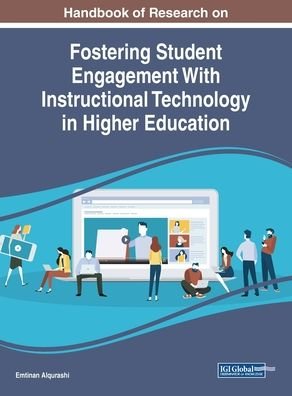 Cover for Emtinan Alqurashi · Handbook of Research on Fostering Student Engagement With Instructional Technology in Higher Education (Hardcover bog) (2019)