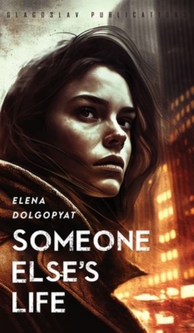 Cover for Elena Dolgopyat · Someone Else's Life (Book) (2023)