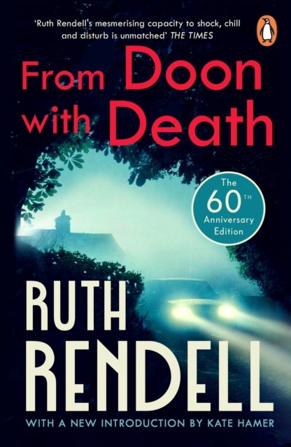From Doon With Death: (A Wexford Case) The brilliantly chilling and captivating first Inspector Wexford novel from the award-winning Queen of Crime - Ruth Rendell - Boeken - Cornerstone - 9781804952191 - 14 november 2024