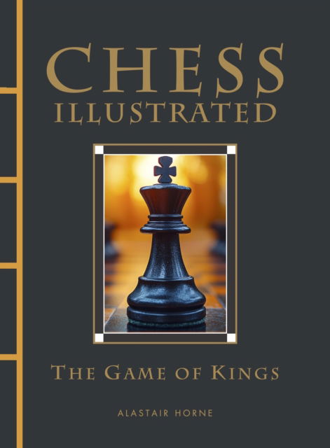 Chess Illustrated - Chinese Bound Illustrated - Alastair Horne - Books - Amber Books Ltd - 9781838865191 - June 14, 2025