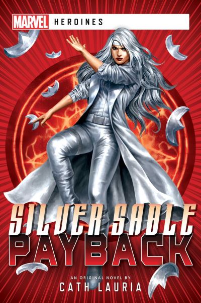 Cover for Cath Lauria · Silver Sable: Payback: A Marvel: Heroines Novel - Marvel Heroines (Pocketbok) [Paperback Original edition] (2023)