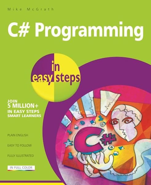 Cover for Mike McGrath · C# Programming in easy steps (Paperback Bog) (2016)