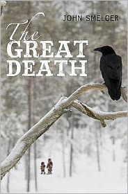 The Great Death - John Smelcer - Books - Andersen Press Ltd - 9781842709191 - October 8, 2009