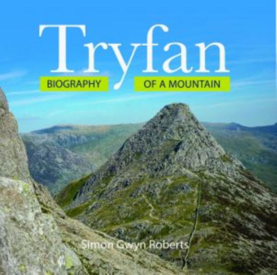 Cover for Simon Gwyn Roberts · Tryfan: Biography of a Mountain: Biography of a Mountain (Paperback Book) (2023)