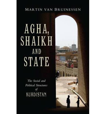 Cover for Martin Van Bruinessen · Agha, Shaikh and State: The Social and Political Structures of Kurdistan (Paperback Book) (1991)