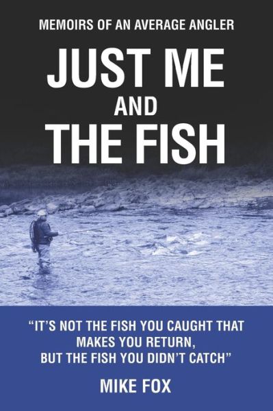 Cover for Mike Fox · Just Me and the Fish (Paperback Book) (2019)