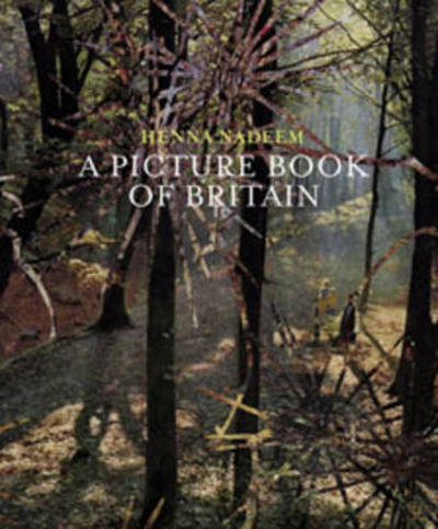 Henna Nadeem: A Picture Book of Britain - David Chandler - Books - Photoworks - 9781903796191 - October 12, 2006