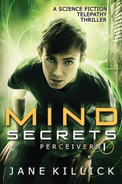 Cover for Jane Killick · Mind Secrets: Perceivers #1 (Pocketbok) (2016)