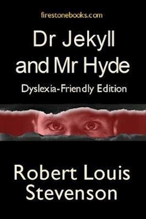 Cover for Robert Louis Stevenson · Dr Jekyll and Mr Hyde: Dyslexia-Friendly Edition (Paperback Bog) (2018)