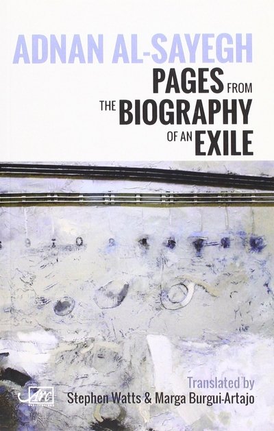 Cover for Adnan Al-sayegh · Biography of an Exile Hb (Hardcover Book) (2016)