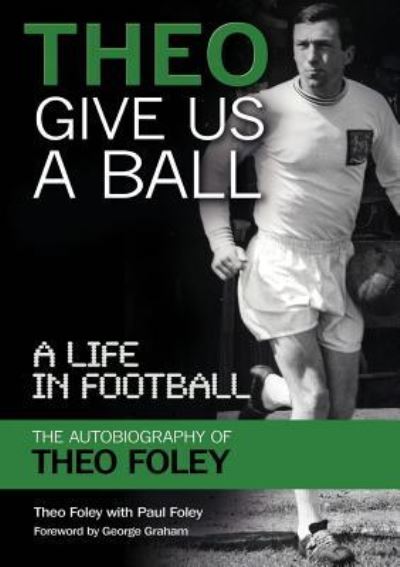 Cover for Theo Foley · Theo Give Us a Ball (Paperback Book) (2018)