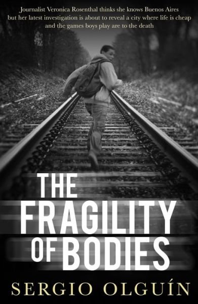 Cover for Sergio Olguin · The Fragility of Bodies (Paperback Book) (2019)