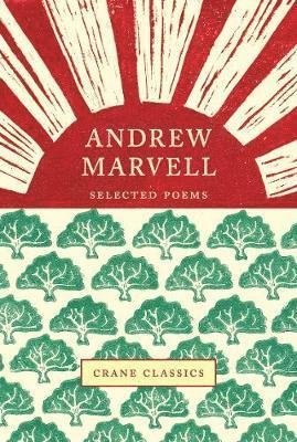 Cover for Andrew Marvell · Andrew Marvell: Selected Poems - Crane Classics (Inbunden Bok) (2020)