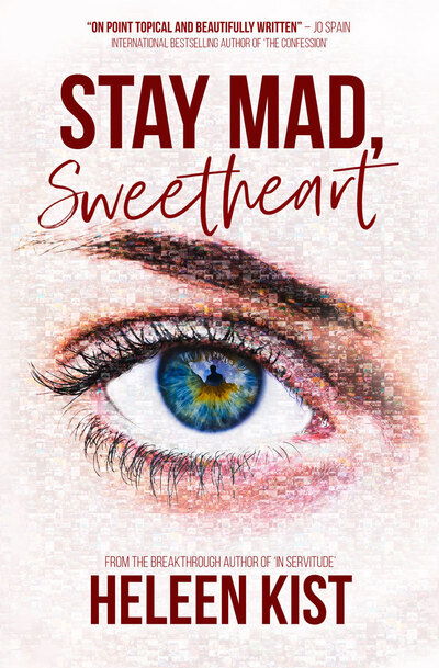 Cover for Heleen Kist · Stay Mad, Sweetheart (Paperback Book) (2019)