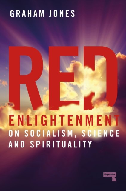 Cover for Graham Jones · Red Enlightenment: On Socialism, Science and Spirituality (Taschenbuch) [New edition] (2023)