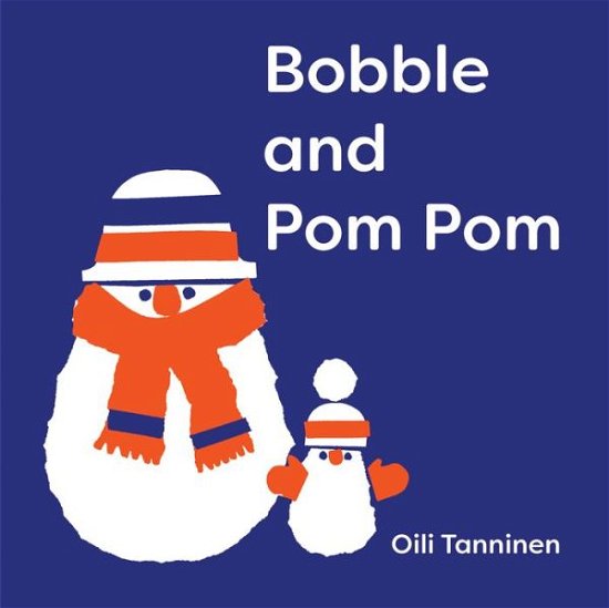 Cover for Oili Tanninen · Bobble and POM POM (Hardcover Book) (2023)