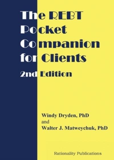 The REBT Pocket Companion for Clients, 2nd Edition - Windy Dryden - Książki - AESOP Publications - 9781914938191 - 1 lutego 2022