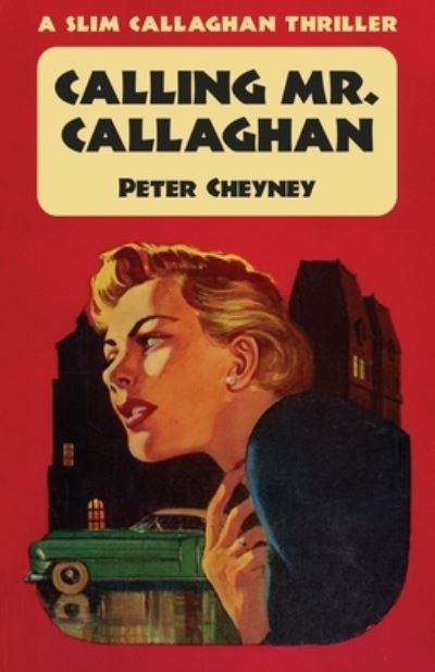 Cover for Peter Cheyney · Calling Mr. Callaghan (Pocketbok) (2022)