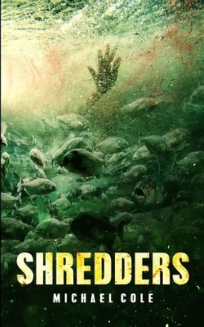 Cover for Michael Cole · Shredders (Pocketbok) (2021)