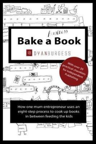 Cover for Dyan Burgess · Bake a (Business) Book (Pocketbok) (2015)