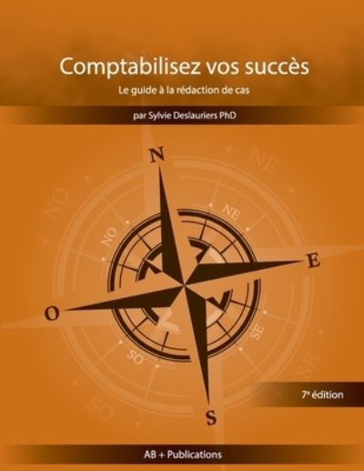 Cover for Sylvie Deslauriers · Comptabilisez vos succes Le guide a la redaction de cas (Paperback Book) (2022)