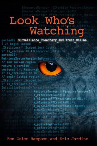 Cover for Fen Osler Hampson · Look Who's Watching: Surveillance, Treachery and Trust Online (Hardcover bog) (2016)