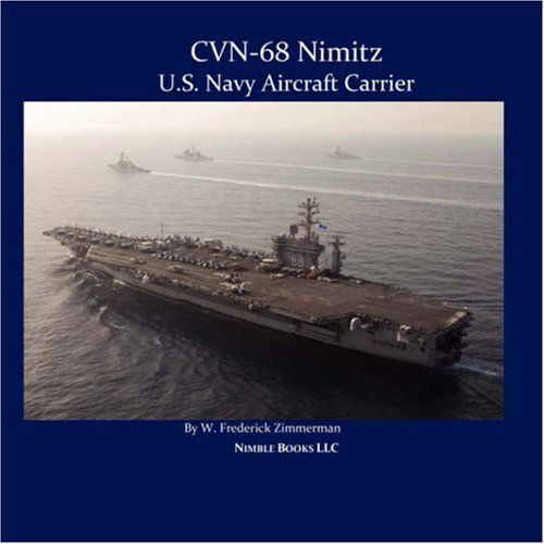 Cover for W Frederick Zimmerman · Cvn-68 Nimitz, U.S. Navy Aircraft Carrier (Paperback Book) (2008)