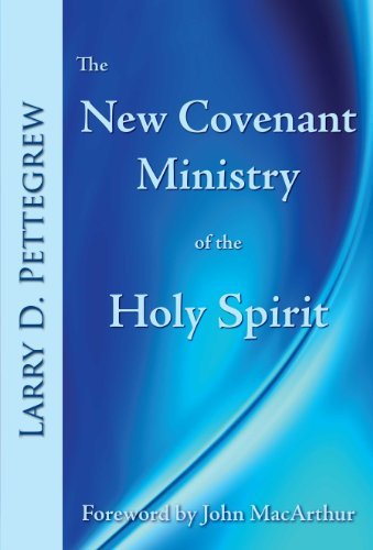 Cover for Larry Pettegrew · The New Covenant Ministry of the Holy Spirit (Paperback Book) (2013)