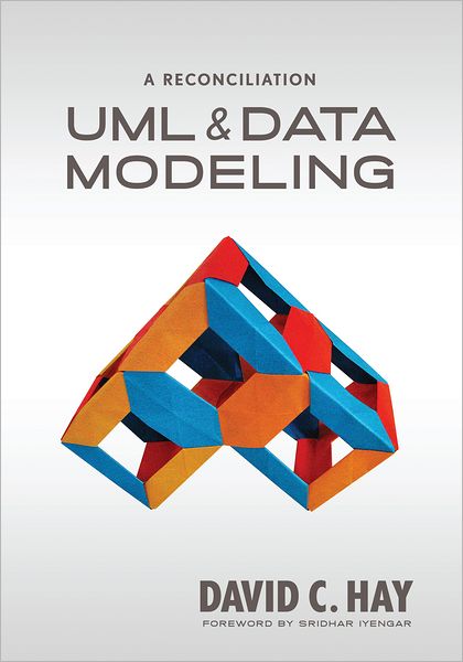 Cover for David C Hay · UML &amp; Data Modeling: A Reconciliation (Paperback Book) (2011)