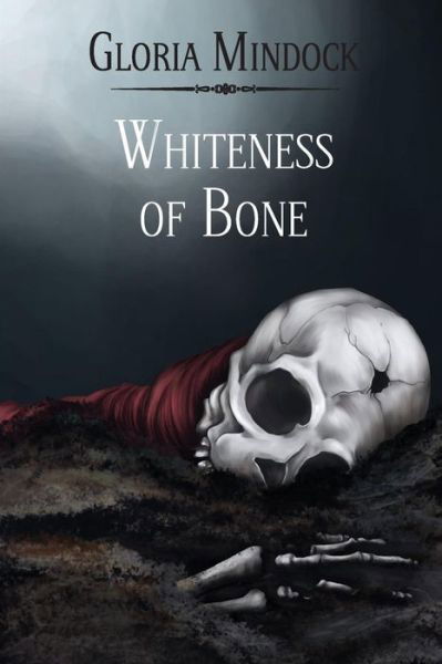 Cover for Gloria Mindock · Whiteness of Bone (Paperback Book) (2016)