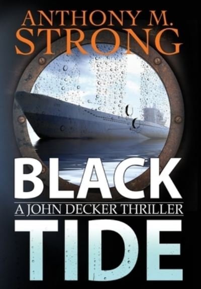 Cover for Anthony Strong · Black Tide (Hardcover Book) (2021)