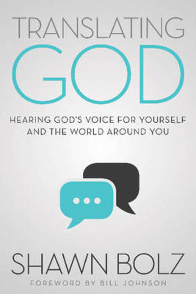 Cover for Shawn Bolz · Translating God (Paperback Book) (2015)