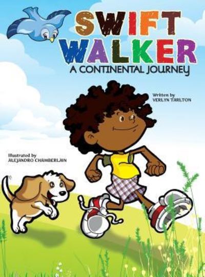 Cover for Verlyn Tarlton · Swift Walker: A Continental Journey - Swift Walker (Hardcover Book) [School &amp; Library edition] (2016)