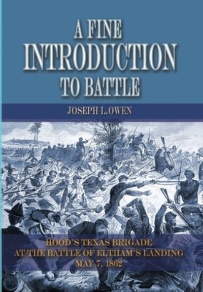 Cover for Joseph L Owen · A Fine Introduction to Battle (Hardcover Book) (2021)