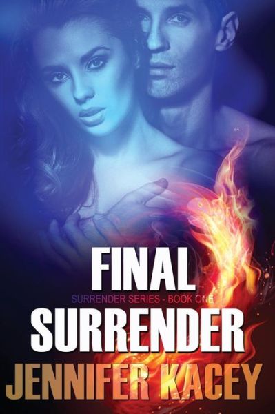 Cover for Jennifer Kacey · Final Surrender (Paperback Book) (2017)