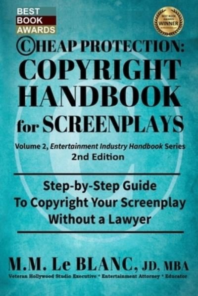 M M Le Blanc · CHEAP PROTECTION COPYRIGHT HANDBOOK FOR SCREENPLAYS, 2nd Edition (Paperback Book) (2021)
