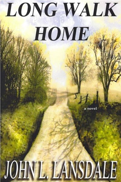 Cover for John L Lansdale · Long Walk Home (Pocketbok) (2020)