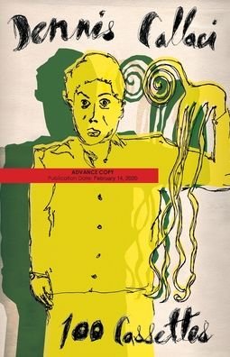 Cover for Dennis Callaci · 100 Cassettes (Paperback Bog) (2020)