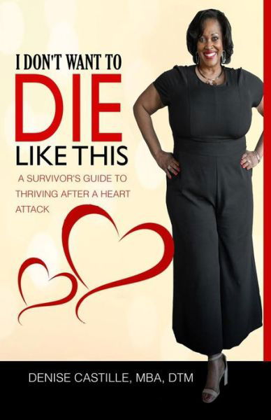 Cover for Denise Castille Mba Dtm · I Don't Want to Die Like This (Paperback Book) (2021)