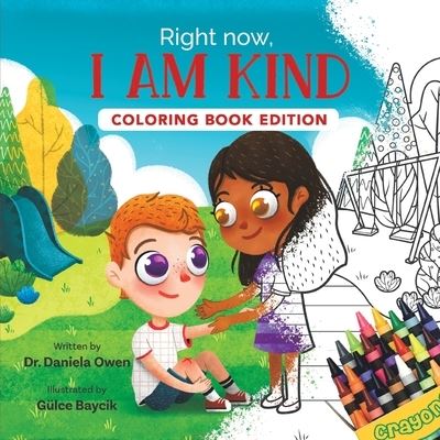 Right Now, I Am Kind - Daniela Owen - Libros - Puppy Dogs & Ice Cream Inc - 9781955151191 - 30 de junio de 2021