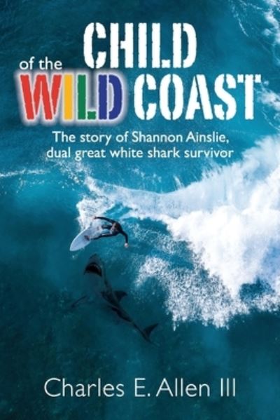 Cover for Charles E. Allen · Child of the Wild Coast (Book) (2022)