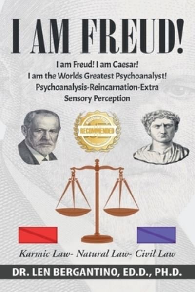 Cover for Len Bergantino · I Am Freud! I Am Caesar! I Am the World's Greatest Psychoanalyst!!! (Book) (2022)