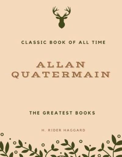 Cover for H. Rider Haggard · Allan Quatermain (Paperback Book) (2017)