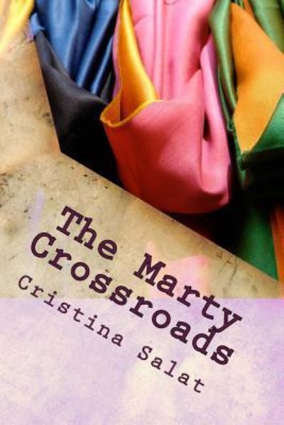 Cover for Cristina Salat · The Marty Crossroads (Paperback Book) (2017)